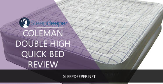 Coleman Double-High Quickbed Review